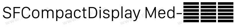 SFCompactDisplay Med字体转换 SFCompactDisplay Med字体转换